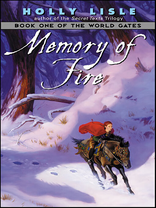 Title details for Memory of Fire by Holly Lisle - Available